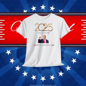 Trump 2025 New Year New America Shirt
