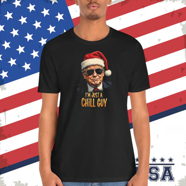 Trump 24 I'm Just A Chill Guy Shirt