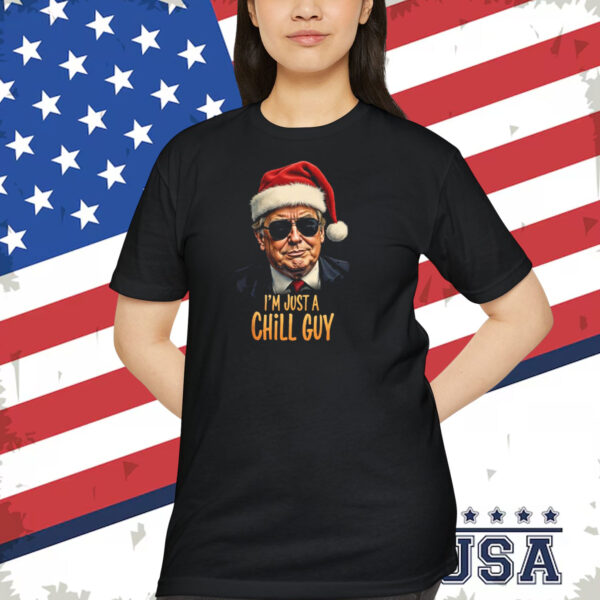 Trump 24 I'm Just A Chill Guy Shirt