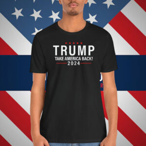 Trump 24 Take America Back Shirt