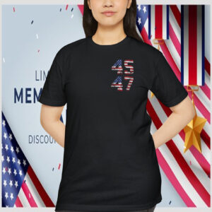 Trump 45 47 America Shirts