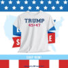 Trump 45 And 47 America Shirt