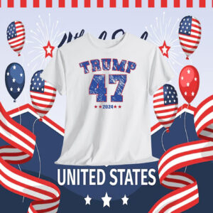Trump 47 2024 President Shirts