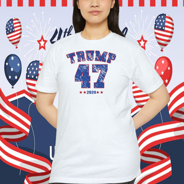 Trump 47 2024 President Shirts