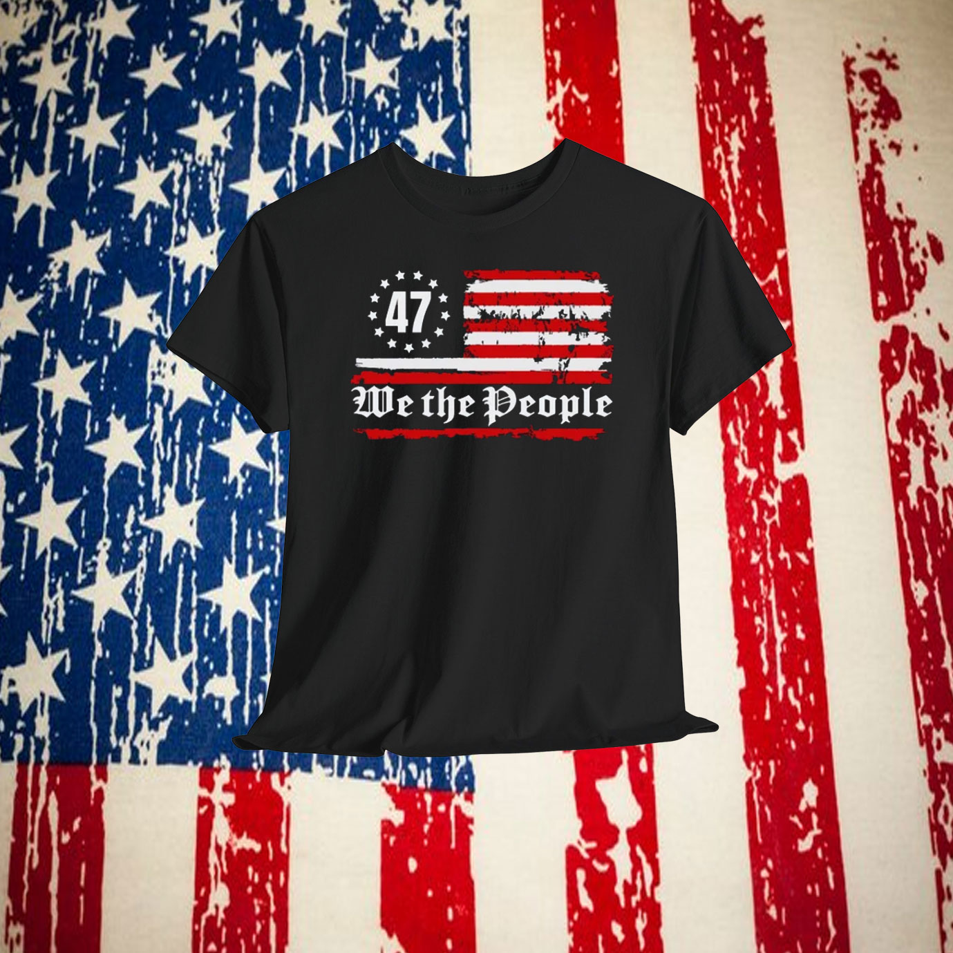Trump 47 We The People Shirt