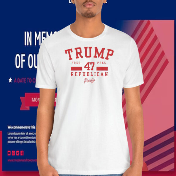 Trump 47th Republican Party Shirt