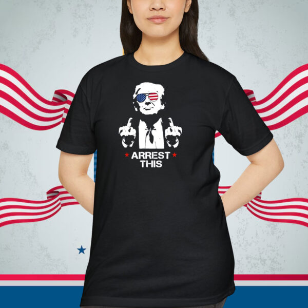Trump America Arrest This 2024 Shirt