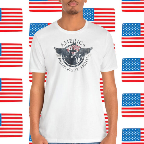 Trump America Fight! Fight! Fight! 13Th July Shirt