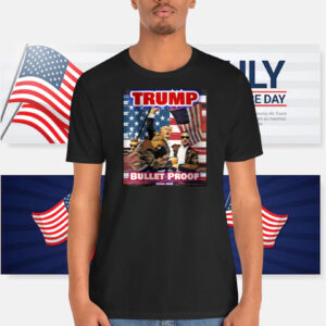 Trump Bullet Proof MAGA 2024 Shirt