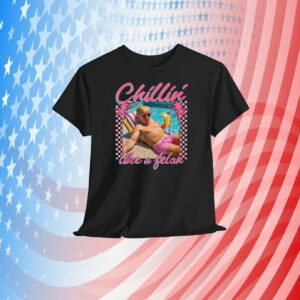 Trump Chillin' Like A Felon Shirt