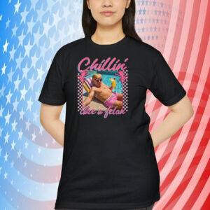 Trump Chillin' Like A Felon Shirt