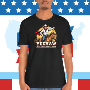 Trump Cowboy Yeehaw Make America Great Again! 2024 Shirt