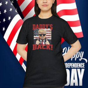 Trump Daddy's Back Shirt