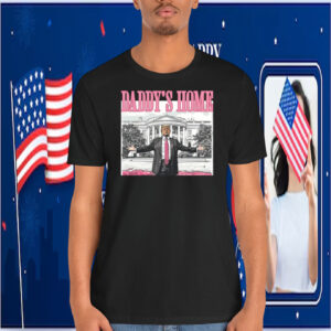 Trump Daddy's Home T-Shirt