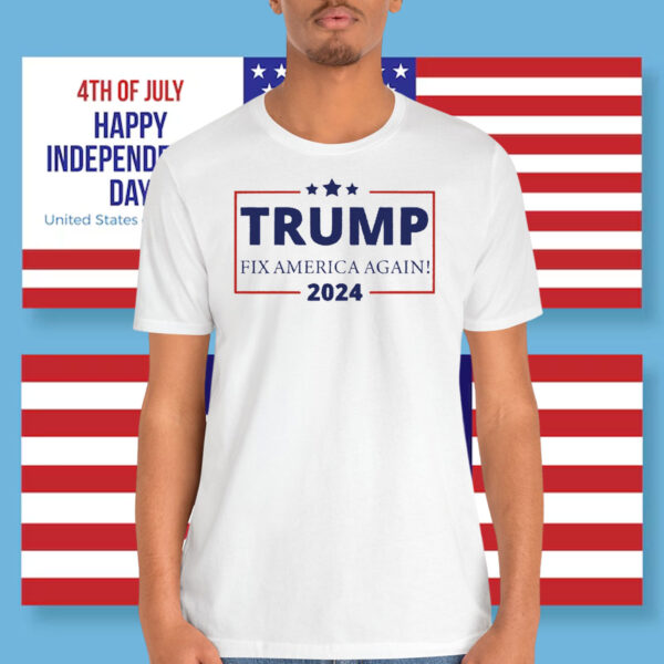 Trump Fix America Again 2024 Election Shirt