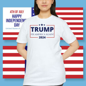 Trump Fix America Again 2024 Election Shirt