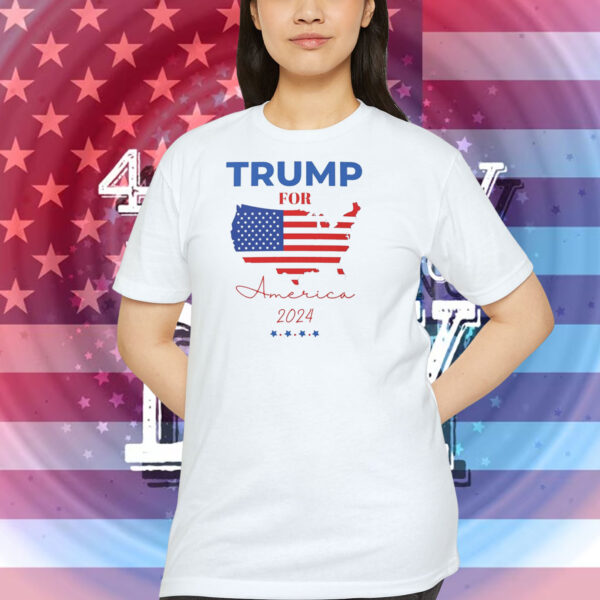 Trump For America 2024 Shirt
