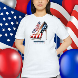 Trump Girl No. Apologies 2024 Shirt