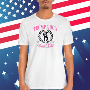 Trump Girly 2024 Social Club Daddy's Home Shirt