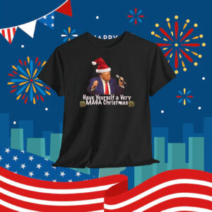 Trump Have Yourself A Very MAGA Christmas Unisex Shirt