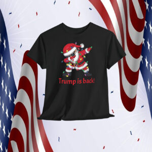 Trump Is Back Christmas Shirt