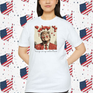 Trump Is My Valentine 2024 T-Shirt