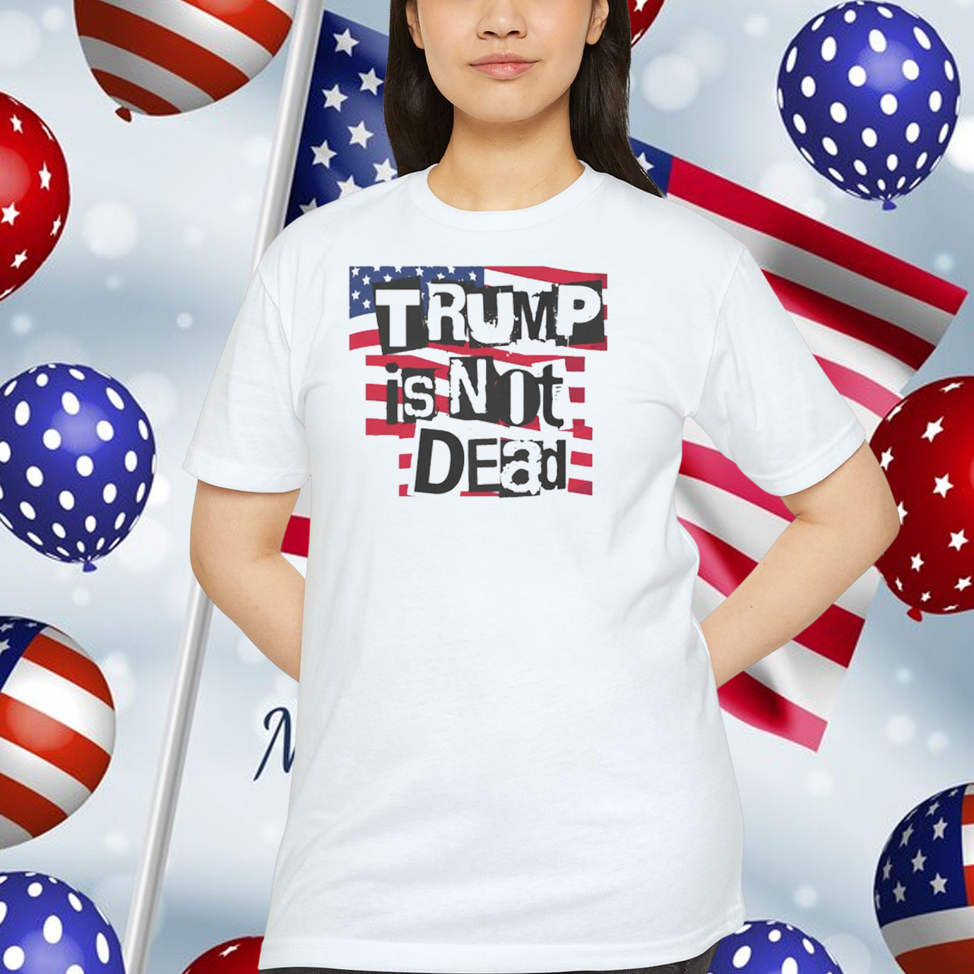 Trump Is Not Dead Shirt