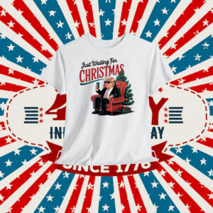 Trump Just Waiting For Christmas Shirt