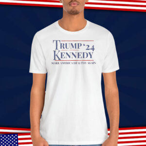Trump Kennedy 2024 Make America Healthy Again Shirt