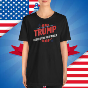Trump Leader Of The Free World T-Shirt