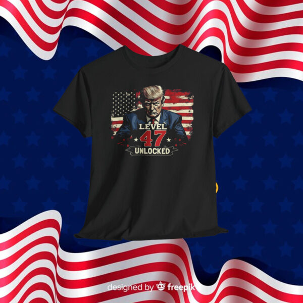 Trump Level 47 Unlocked 2024 Unisex Shirt