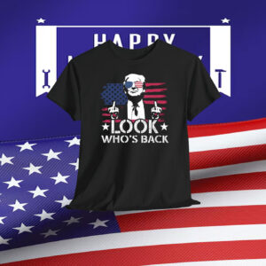 Trump Look Who's Back Shirt