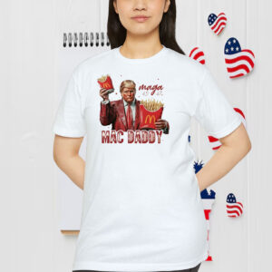 Trump MAGA 45-47 Mac Daddy Shirt