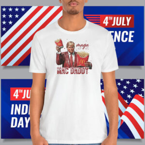 Trump MAGA 45 47 Mac Daddy T-Shirt