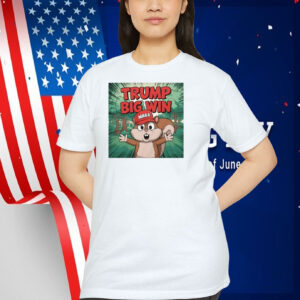 Trump MAGA Big Win Shirt