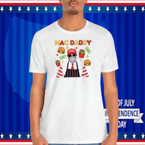 Trump Mac Daddy Shirt