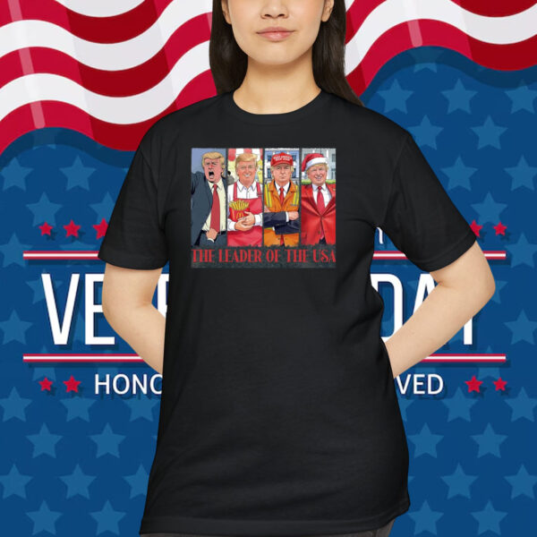 Trump Make America Great Again The Leader Of The USA Shirt