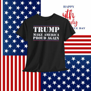 Trump Make America Proud Again 2024 Shirt