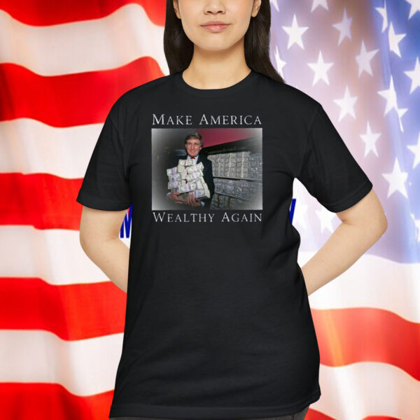 Trump Make America Wealthy Again Shirt