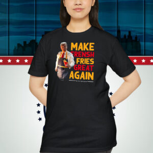Trump Make Frensh Fries Great Again Shirt