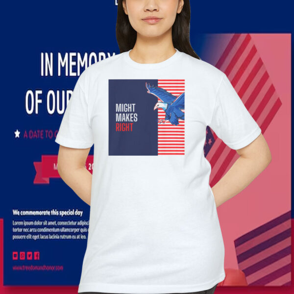 Trump Might Makes Right 2024 Shirt