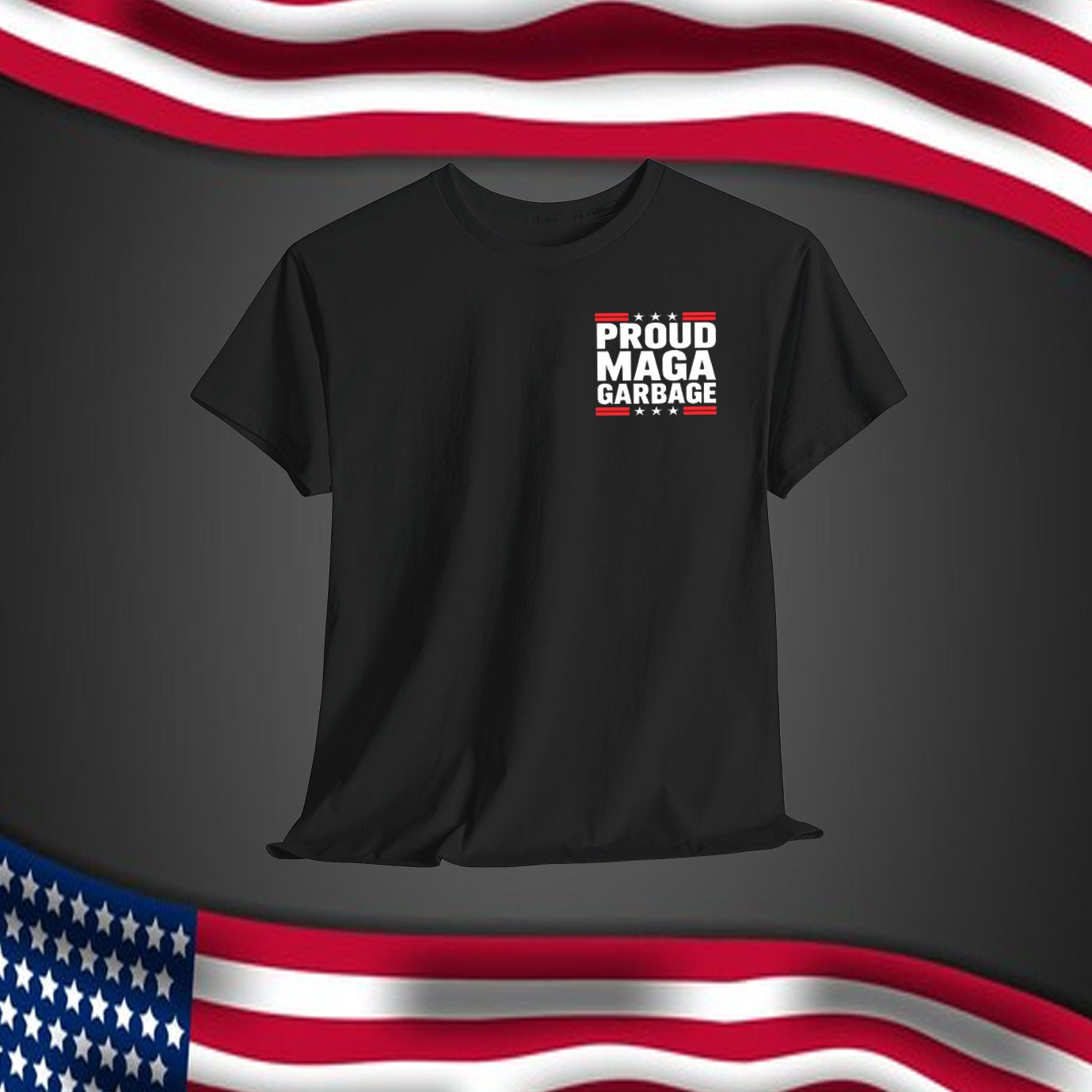 Trump Proud MAGA Garbage Shirt