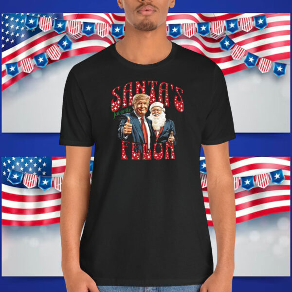 Trump Santa’s Favorite Felon Shirt