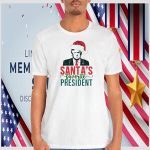 Trump Santa's Favorite President Christmas Shirt