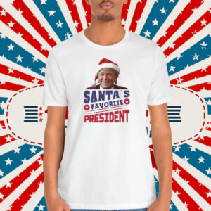 Trump Santa's Favorite President T-Shirt