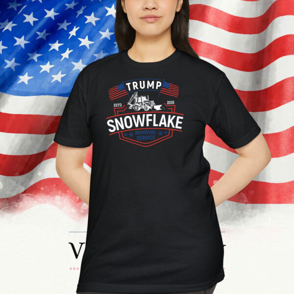 Trump Snowflake Removal Service T-Shirt