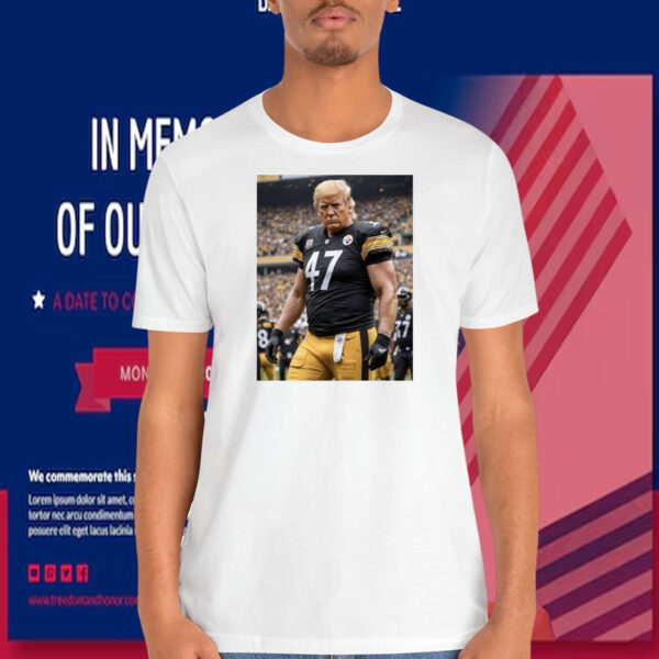 Trump Steelers 47 President Shirts