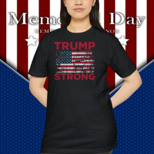 Trump Strong 2024 Election Shirt