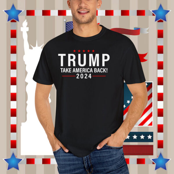 Trump Take America Back 2024 Shirt