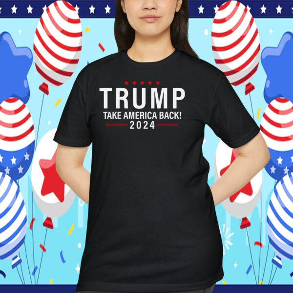 Trump Take America Back! 24 Shirt